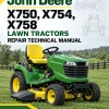 John Deere X750, X754, X758 Lawn Tractors Repair Technical Manual (SN 040001 - ) John Deere X750, X754, X758 Lawn Tractors Repair Technical Manual (SN 040001 - )