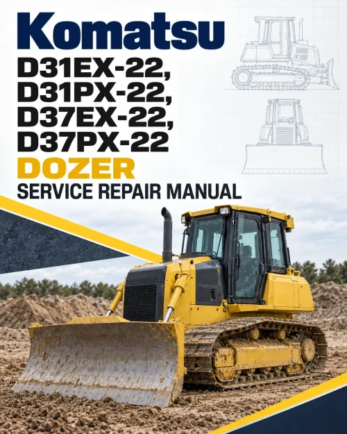 Komatsu D31EX-22, D31PX-22, D37EX-22, D37PX-22 Dozer Manual
