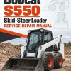 Bobcat S550 Skid-Steer Loader Service Repair Manual