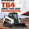 Bobcat T64 Compact Track Loader Service Repair Manual