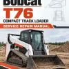 Bobcat T76 Compact Track Loader Service Repair Manual Bobcat T76 Compact Track Loader Service Repair Manual