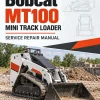 Bobcat MT100 Mini Track Loader Service Repair Manual Bobcat MT100 Mini Track Loader Service Repair Manual