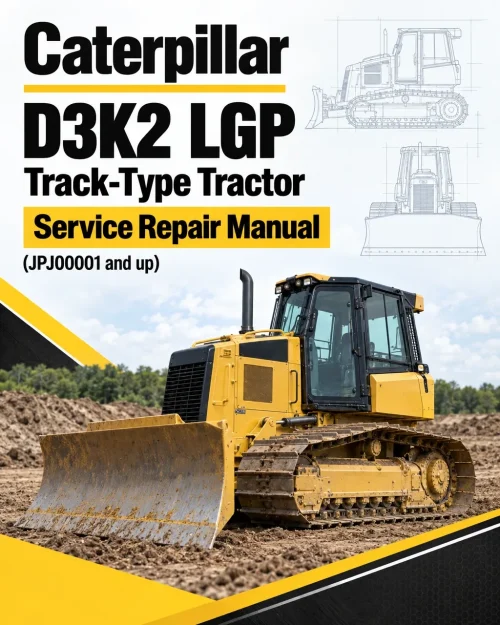 Caterpillar CAT D3K2 LGP Track-Type Tractor Service Repair Manual (JPJ00001 and up) Caterpillar CAT D3K2 LGP Track-Type Tractor Service Repair Manual (JPJ00001 and up)