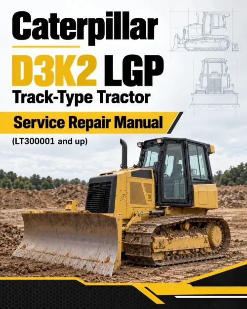 Caterpillar CAT D3K2 LGP Track-Type Tractor Service Repair Manual (LT300001 and up) Caterpillar CAT D3K2 LGP Track-Type Tractor Service Repair Manual (LT300001 and up)