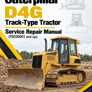 Caterpillar CAT D4G Track-Type Tractor Service Repair Manual (FDC00001 and up) Caterpillar CAT D4G Track-Type Tractor Service Repair Manual (FDC00001 and up)