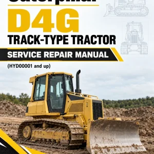 Caterpillar CAT D4G Track-Type Tractor Service Repair Manual (HYD00001 and up) Caterpillar CAT D4G Track-Type Tractor Service Repair Manual (HYD00001 and up)