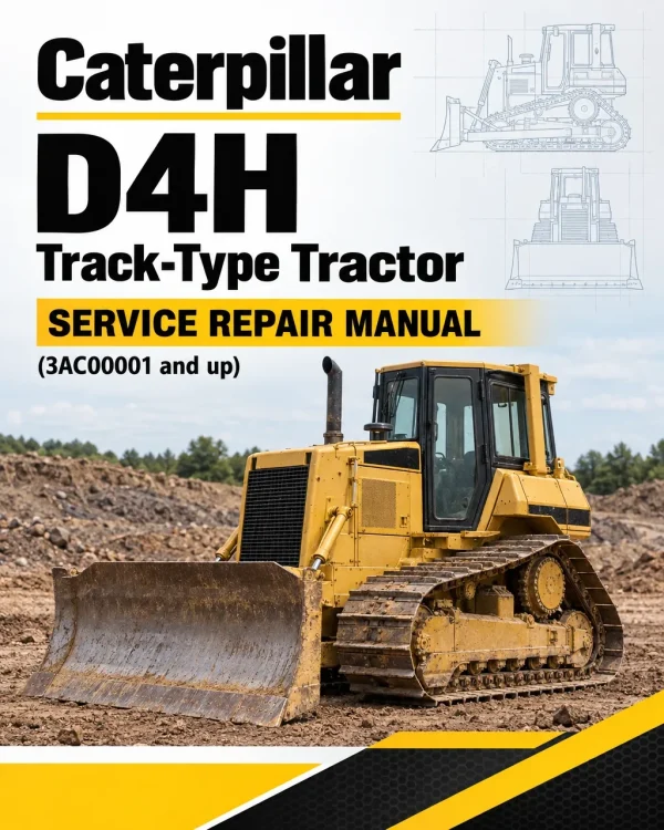 Caterpillar CAT D4H Track-Type Tractor Service Repair Manual (3AC00001 and up)
