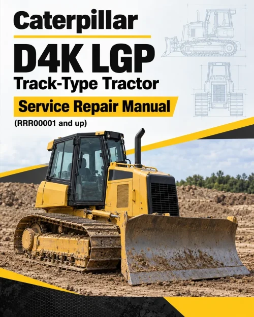 Caterpillar CAT D4K LGP Track-Type Tractor Service Repair Manual (RRR00001 and up)
