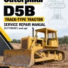 Caterpillar CAT D5B Track-Type Tractor Service Repair Manual (21Y00001 and up) Caterpillar CAT D5B Track-Type Tractor Service Repair Manual (21Y00001 and up)