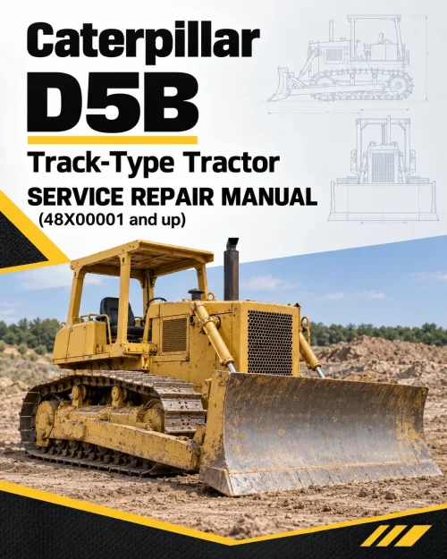 Caterpillar CAT D5B Track-Type Tractor Service Repair Manual (48X00001 and up) Caterpillar CAT D5B Track-Type Tractor Service Repair Manual (48X00001 and up)