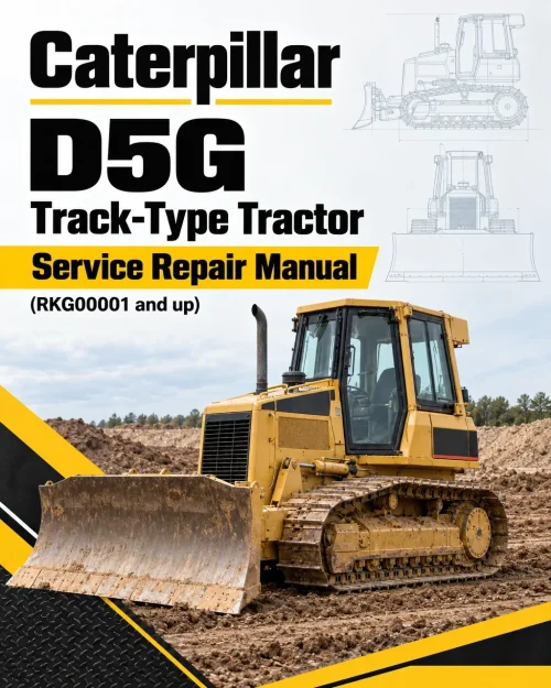 Caterpillar CAT D5G Track-Type Tractor Service Repair Manual (RKG00001 and up) Caterpillar CAT D5G Track-Type Tractor Service Repair Manual (RKG00001 and up)
