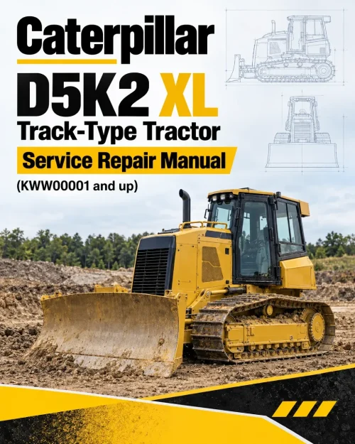 Caterpillar CAT D5K2 XL Track-Type Tractor Service Repair Manual (KWW00001 and up) Caterpillar CAT D5K2 XL Track-Type Tractor Service Repair Manual (KWW00001 and up)