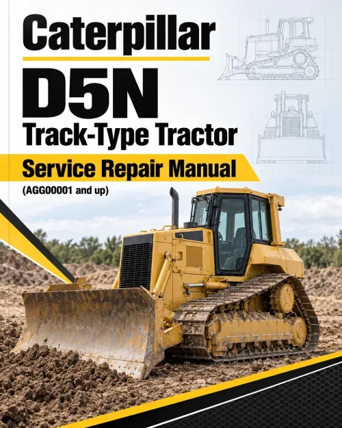 Caterpillar CAT D5N Track-Type Tractor Service Repair Manual (AGG00001 and up)