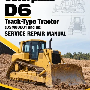 Caterpillar CAT D6 Track-Type Tractor Service Repair Manual (D5M00001 and up) Caterpillar CAT D6 Track-Type Tractor Service Repair Manual (D5M00001 and up)