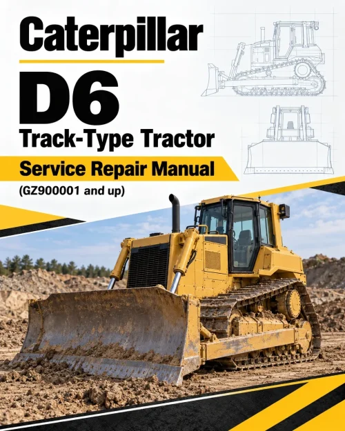 Caterpillar CAT D6 Track-Type Tractor Service Repair Manual (GZ900001 and up)