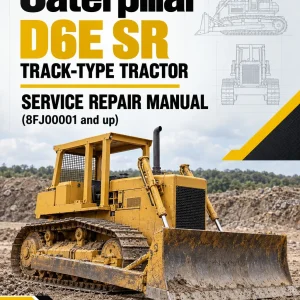 Caterpillar CAT D6E SR Track-Type Tractor Service Repair Manual (8FJ00001 and up)