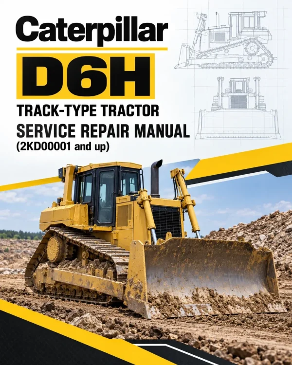 Caterpillar CAT D6H Track-Type Tractor Service Repair Manual (2KD00001 and up) Caterpillar CAT D6H Track-Type Tractor Service Repair Manual (2KD00001 and up)