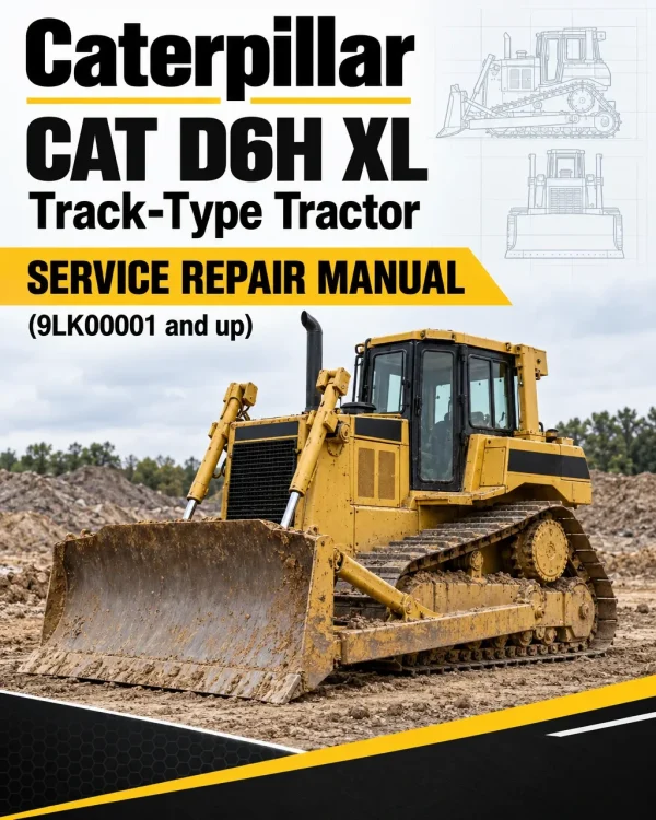 Caterpillar CAT D6H XL Track-Type Tractor Service Repair Manual (9LK00001 and up)