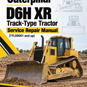 Caterpillar CAT D6H XR Track-Type Tractor Service Repair Manual (1YL00001 and up)