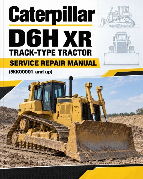 Caterpillar CAT D6H XR Track-Type Tractor Service Repair Manual (5KK00001 and up)