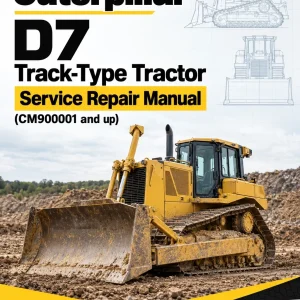 Caterpillar CAT D7 Track-Type Tractor Service Repair Manual (CM900001 and up)