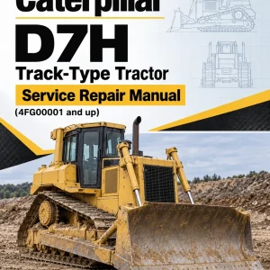 Caterpillar CAT D7H Track-Type Tractor Service Repair Manual (4FG00001 and up) Caterpillar CAT D7H Track-Type Tractor Service Repair Manual (4FG00001 and up)