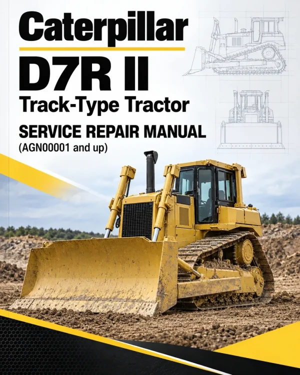 Caterpillar CAT D7R II Track-Type Tractor Service Repair Manual (AGN00001 and up) Caterpillar CAT D7R II Track-Type Tractor Service Repair Manual (AGN00001 and up)