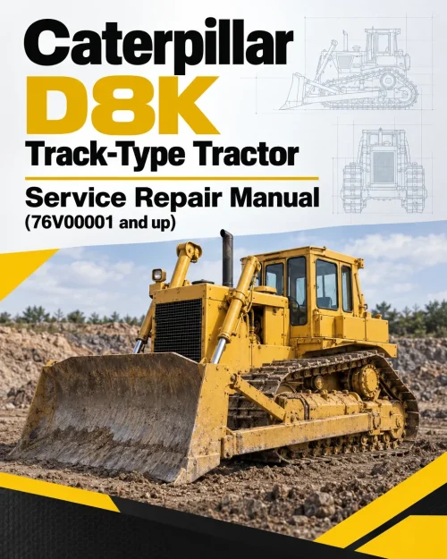 Caterpillar CAT D8K Track-Type Tractor Service Repair Manual (76V00001 and up) Caterpillar CAT D8K Track-Type Tractor Service Repair Manual (76V00001 and up)
