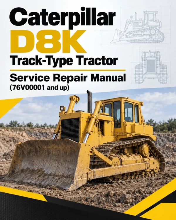 Caterpillar CAT D8K Track-Type Tractor Service Repair Manual (76V00001 and up) Caterpillar CAT D8K Track-Type Tractor Service Repair Manual (76V00001 and up)
