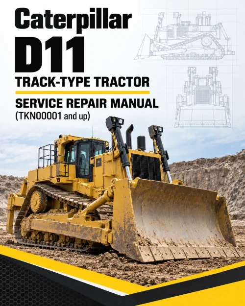 Caterpillar CAT D11 Track-Type Tractor Service Repair Manual (TKN00001 and up)