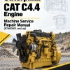 Caterpillar CAT C4.4 Engine Machine Service Repair Manual (E7A00001 and up) Caterpillar CAT C4.4 Engine Machine Service Repair Manual (E7A00001 and up)