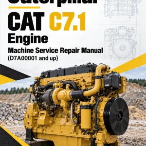 Caterpillar CAT C7.1 Engine Machine Service Repair Manual (D7A00001 and up) Caterpillar CAT C7.1 Engine Machine Service Repair Manual (D7A00001 and up)