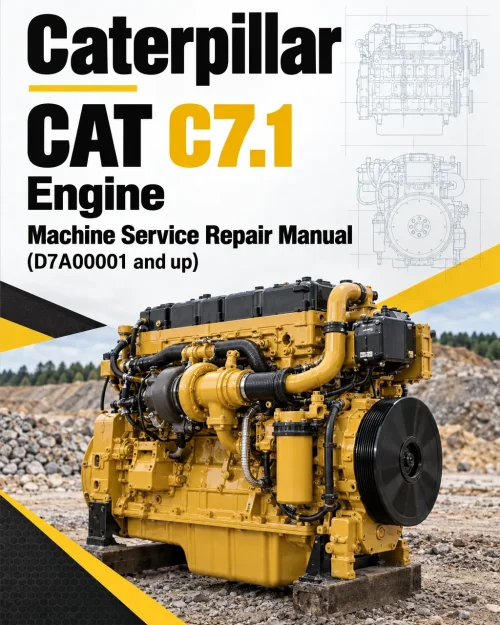 Caterpillar CAT C7.1 Engine Machine Service Repair Manual (D7A00001 and up)