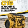 Caterpillar CAT C15 Engine Machine Service Repair Manual (TXY00001 and up)