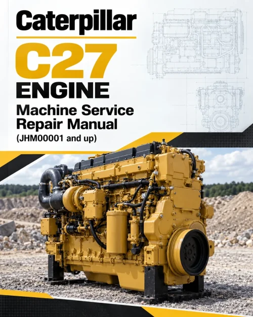 Caterpillar CAT C27 Engine Machine Service Repair Manual (JHM00001 and up) Caterpillar CAT C27 Engine Machine Service Repair Manual (JHM00001 and up)