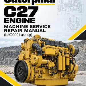 Caterpillar CAT C27 Engine Machine Service Repair Manual (LJX00001 and up)