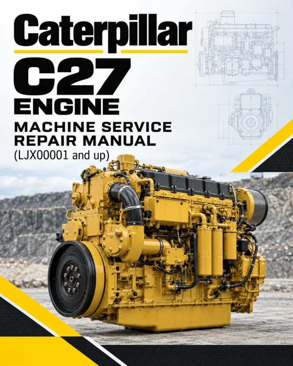 Caterpillar CAT C27 Engine Machine Service Repair Manual (LJX00001 and up)