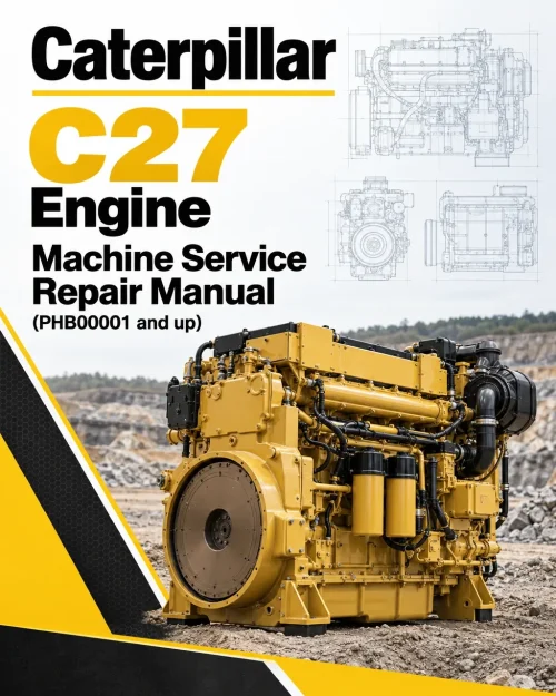 Caterpillar CAT C27 Engine Machine Service Repair Manual (PHB00001 and up) Caterpillar CAT C27 Engine Machine Service Repair Manual (PHB00001 and up)