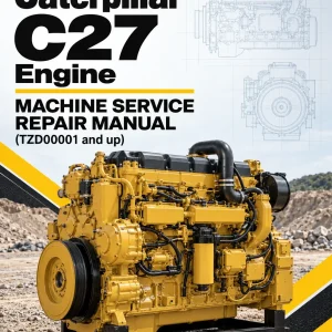 Caterpillar CAT C27 Engine Machine Service Repair Manual (TZD00001 and up)