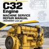 Caterpillar CAT C32 Engine Machine Service Repair Manual (WZH00001 and up)