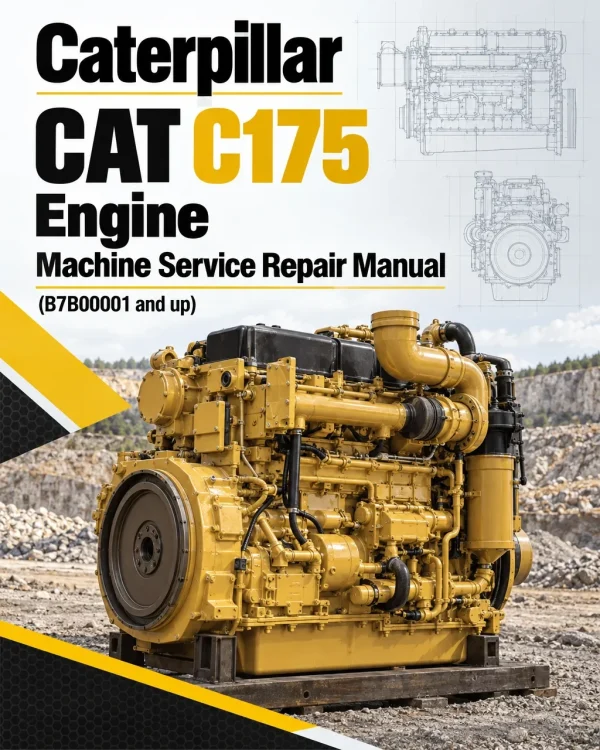 Caterpillar CAT C175 Engine Machine Service Repair Manual (B7B00001 and up)