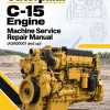 Caterpillar CAT C-15 Engine Machine Service Repair Manual (A3A00001 and up) Caterpillar CAT C-15 Engine Machine Service Repair Manual (A3A00001 and up)
