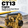Caterpillar CAT CT13 Engine Machine Service Repair Manual (JFB00001 and up) Caterpillar CAT CT13 Engine Machine Service Repair Manual (JFB00001 and up)