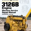 Caterpillar CAT 3126B Engine Machine Service Repair Manual (5GG00001 and up) Caterpillar CAT 3126B Engine Machine Service Repair Manual (5GG00001 and up)