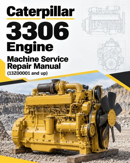 Caterpillar CAT 3306 Engine Machine Service Repair Manual (13Z00001 and up) Caterpillar CAT 3306 Engine Machine Service Repair Manual (13Z00001 and up)