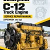 Caterpillar CAT C-12 Truck Engine Service Repair Manual (CPD00001 and up) Caterpillar CAT C-12 Truck Engine Service Repair Manual (CPD00001 and up)