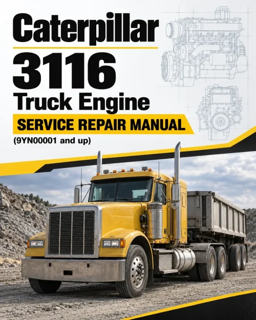 Caterpillar CAT 3116 Truck Engine Service Repair Manual (9YN00001 and up)