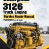 Caterpillar CAT 3126 Truck Engine Service Repair Manual (7JZ00001 and up)