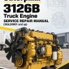 Caterpillar CAT 3126B Truck Engine Service Repair Manual (5GL00001 and up) Caterpillar CAT 3126B Truck Engine Service Repair Manual (5GL00001 and up)