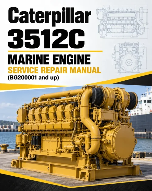 Caterpillar CAT 3512C Marine Engine Service Repair Manual (BG200001 and up) Caterpillar CAT 3512C Marine Engine Service Repair Manual (BG200001 and up)